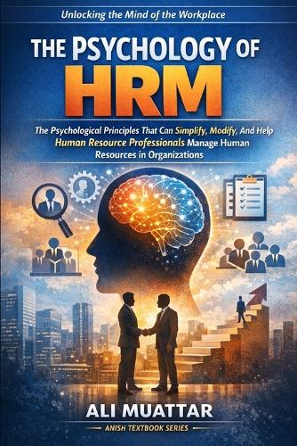 The Psychology of HRM