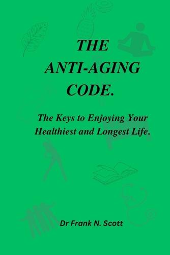 The Anti-Aging Code