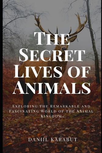 The Secret Lives of Animals