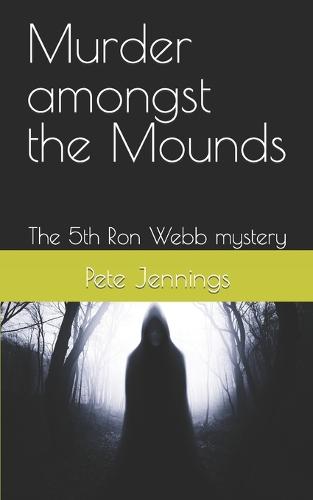 Murder amongst the Mounds