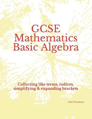 GCSE Mathematics Basic Algebra