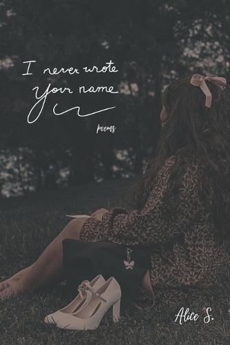 I Never Wrote Your Name