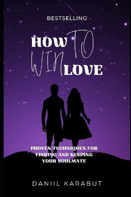 How to Win Love