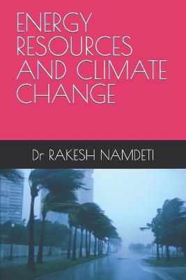 Energy Resources and Climate Change