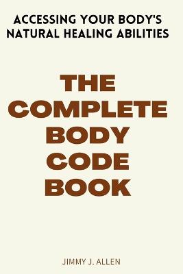 The Complete Body Code Book