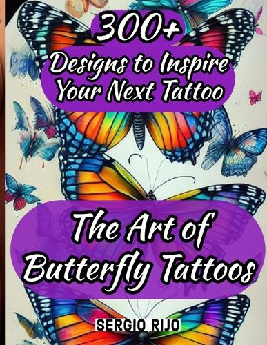 The Art of Butterfly Tattoos
