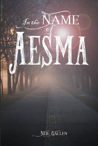 In the Name of Aesma
