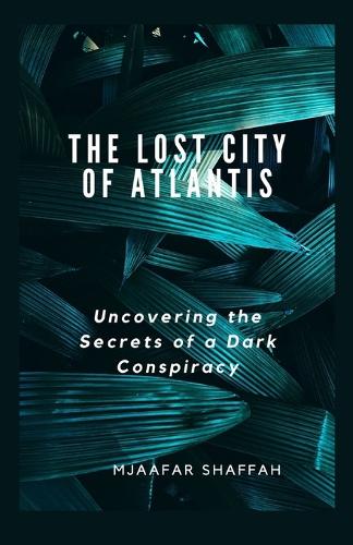 The Lost City of Atlantis