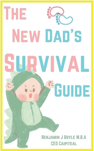 The New Dad's Survival Guide