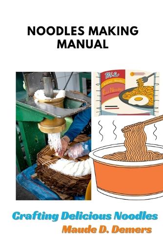 Noodles Making Manual