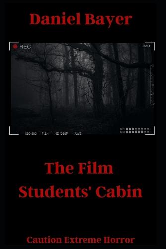 The Film Students' Cabin