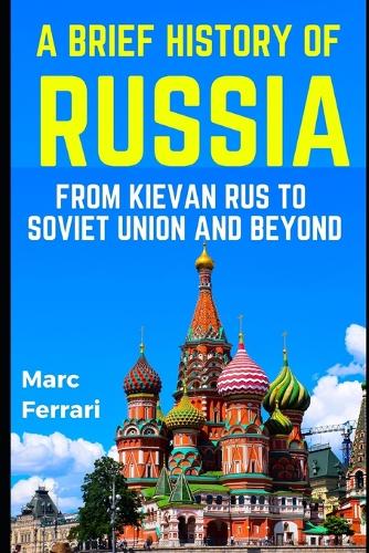 A Brief History of Russia