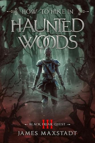 How to Hike in Haunted Woods