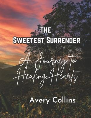 The Sweetest Surrender