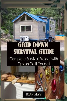 Grid Down Survival Guide
