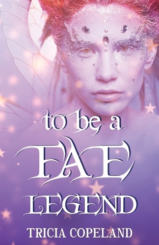 To be a Fae Legend