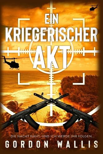 Ein Kriegerischer Akt