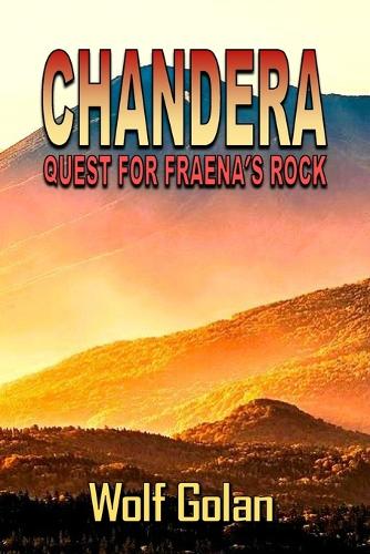 Chandera Quest for Fraena's Rock (Book 2)