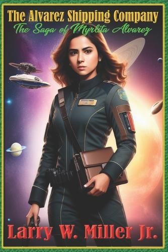 Alvarez Shipping Company - The saga of Myrlita Alvarez