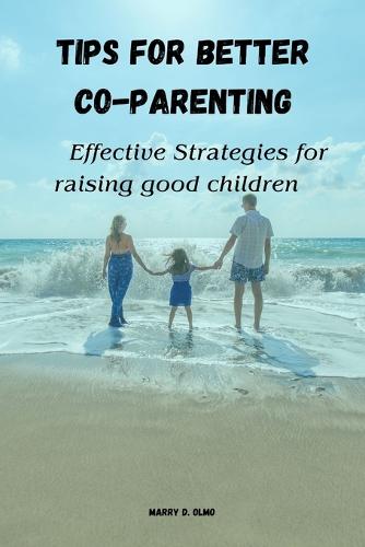 Tips for Better Co-Parenting