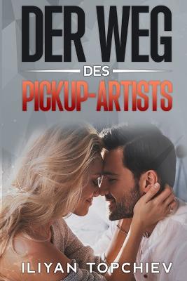 Der Weg des Pickup-Artists
