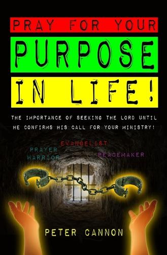 Pray for your Purpose in Life!