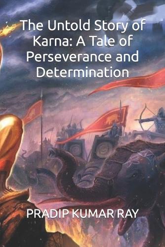 The Untold Story of Karna