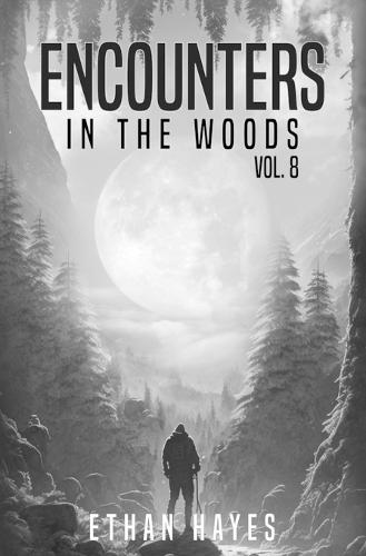 Encounters in the Woods