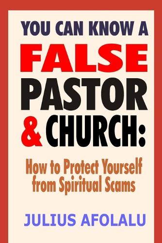 You Can Know False Pastor & church