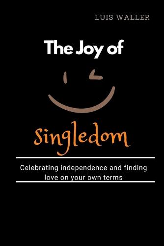 The joy of singledom