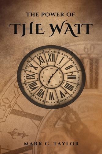 The Power of The Wait
