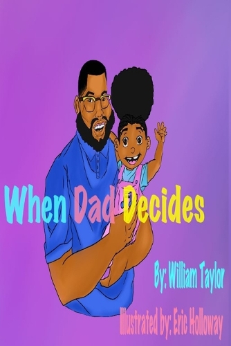 When Dad Decides