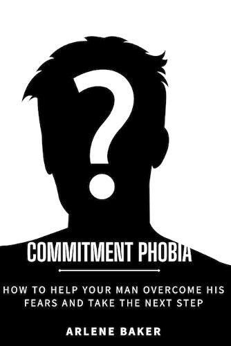 Commitment Phobia