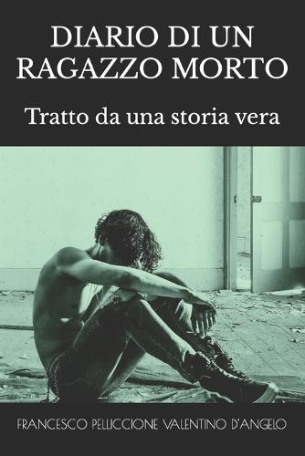 Diario Di Un Ragazzo Morto
