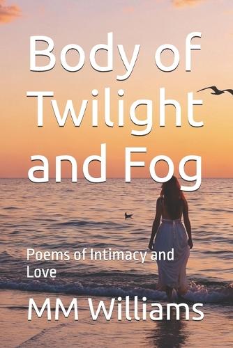 Body of Twilight and Fog