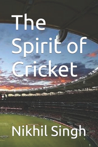 The Spirit of Cricket