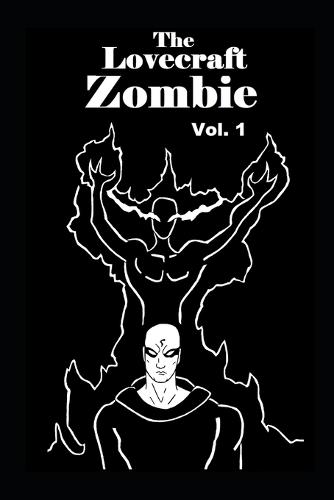 The Lovecraft Zombie Volume 1