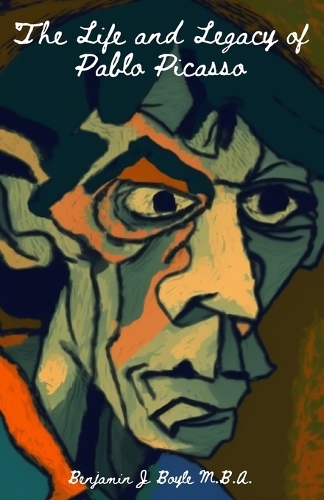 The Life and Legacy of Pablo Picasso