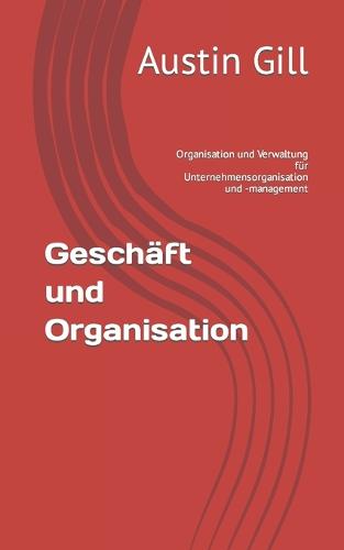 Geschäft und Organisation