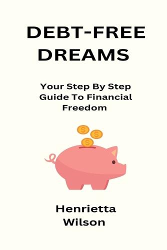 Debt-Free Dreams