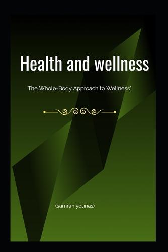 Health and Wellness