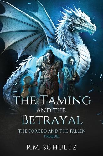 The Taming and The Betrayal