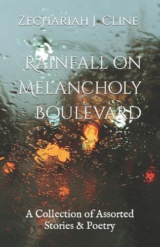 Rainfall on Melancholy Boulevard