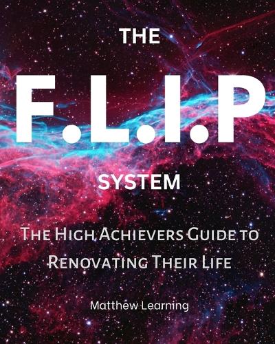 The F.L.I.P System