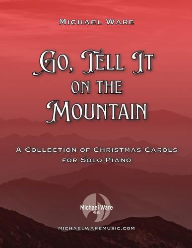 Go, Tell It On the Mountain