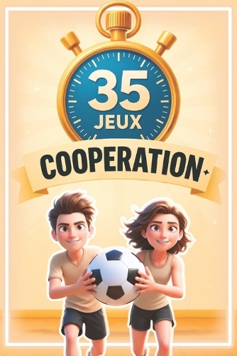 35 jeux de coopération sportifs