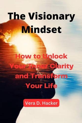The Visionary Mindset
