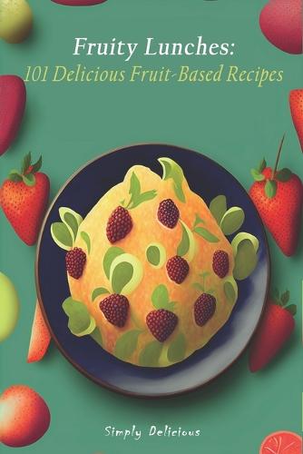 Fruity Lunches