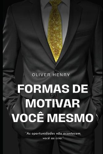 Formas de Motivar Voce mesmo