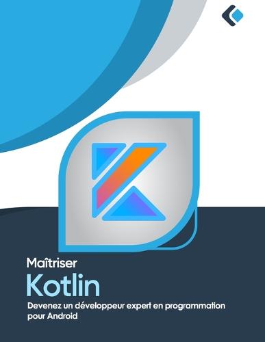 Maitriser Kotlin